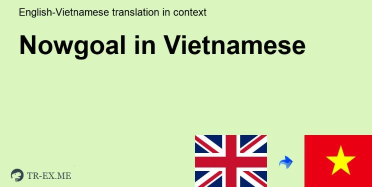 www Nowgoal com Tieng Việt