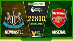 Soi kèo Newcastle vs Arsenal, 22h30 ngày 07/05/2023
